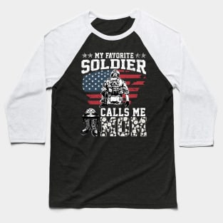 My Favorite Soldier Calls Me Mom American Flag Baseball T-Shirt